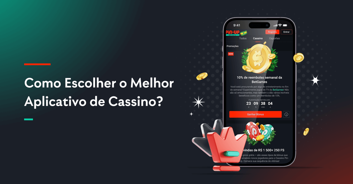 Como Escolher o Melhor Aplicativo de Cassino?