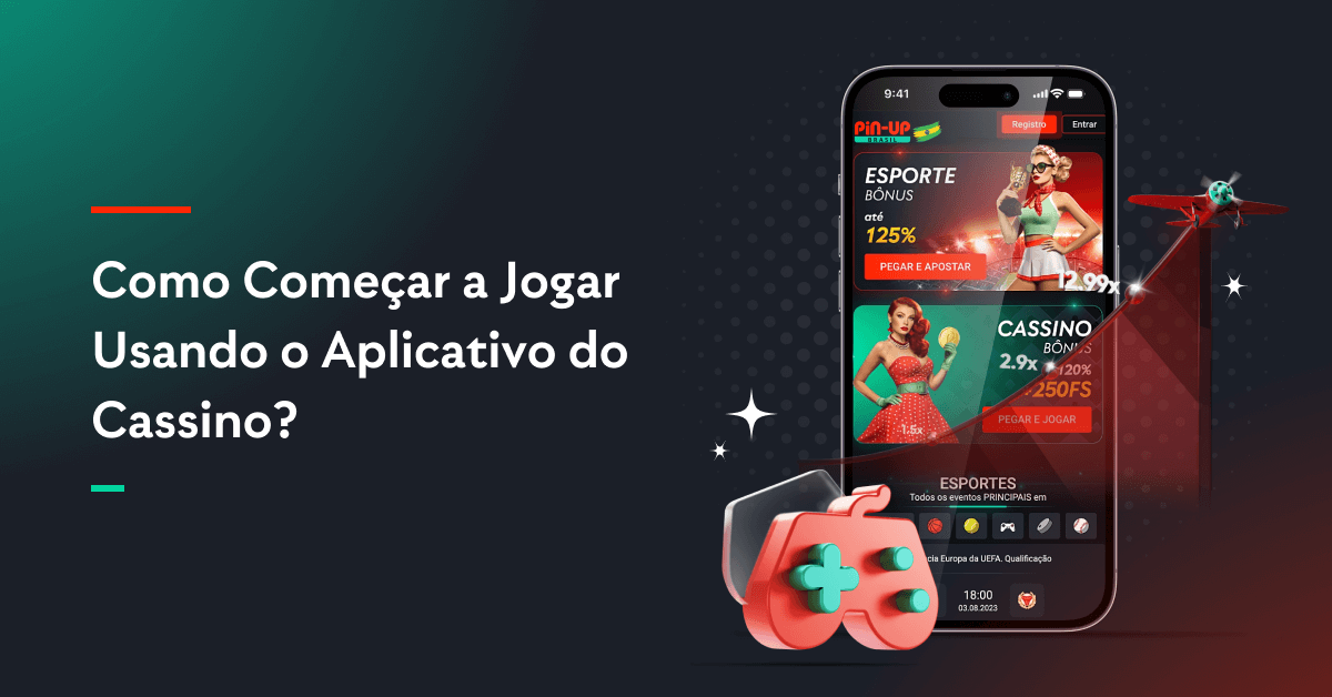 Como Começar a Jogar Usando o Aplicativo do Cassino?